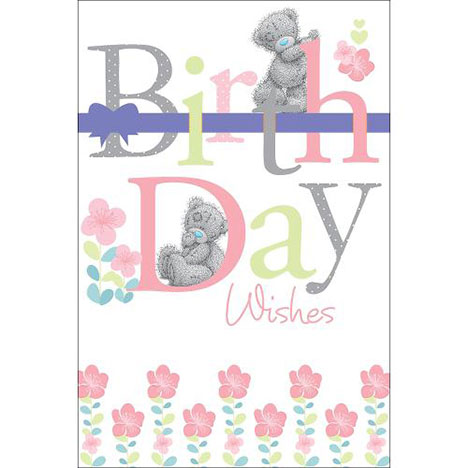 Birthday Wishes Me to You Bear Card £3.59